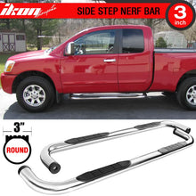 Load image into Gallery viewer, For 04-20 Nissan Titan King Cab 3in Steel Side Steps Running Boards