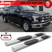 Load image into Gallery viewer, 2015-2022 Ford F-150 Super Cab 5'' Oval Running Boards Stainless