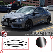 Load image into Gallery viewer, 2016-2020 Honda Civic 2dr Gloss Black Window Trim Chrome Delete Vinyl
