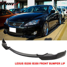 Load image into Gallery viewer, 2006-2008 Lexus IS250 IS350 IKON Style Unpainted Front Bumper Lip PU