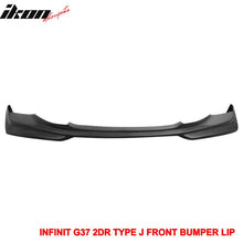Load image into Gallery viewer, 2008-2014 Infiniti G37 Coupe Q60 J Style Unpainted Front Bumper Lip PU