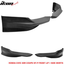 Load image into Gallery viewer, 2014-2015 Honda Civic 2DR Coupe HF-P Front Bumper Lip + Side Skirts PU
