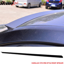 Load image into Gallery viewer, 2003-2007 Cadillac CTS 4Dr VRS Style Unpainted Black Roof Spoiler PUF