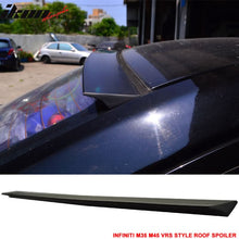 Load image into Gallery viewer, 2005-2010 Infiniti M35 M45 VRS Style Unpainted Roof Spoiler Wing PUF