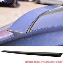 Load image into Gallery viewer, 2003-2009 Benz W211 E Class Sedan VRS Style Unpainted Roof Spoiler PUF