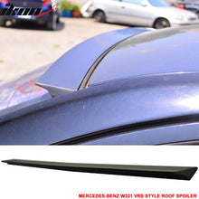 Load image into Gallery viewer, 2007-2013 Benz W221 S-Class Sedan VRS Style Unpainted Roof Spoiler PUF