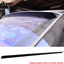 Load image into Gallery viewer, 2010-2014 Subaru Legacy VRS Style Rear Roof Spoiler Wing PUF