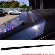Load image into Gallery viewer, 2003-2007 SAAB 9-3 Sport Aero VRS Style Rear Roof Spoiler Wing PUF