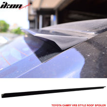 Load image into Gallery viewer, 2012-2017 Toyota Camry VRS Style Rear Roof Spoiler Wing PUF