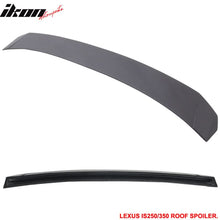 Load image into Gallery viewer, Fits 06-13 Lexus Is250 Type Sport PU Roof Spoiler + Trunk Spoiler