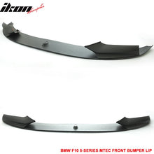 Load image into Gallery viewer, 2011-2016 BMW F10 Performance Style Front Bumper Lip Spoiler PP