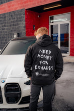 Load image into Gallery viewer, Need Money for Exhaust Hoodie