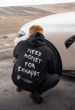 Load image into Gallery viewer, Need Money for Exhaust Hoodie