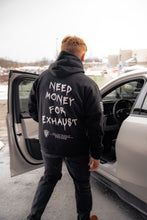 Load image into Gallery viewer, Need Money for Exhaust Hoodie