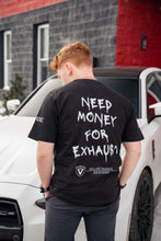 Load image into Gallery viewer, Need Money for Exhaust Tee