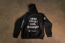 Load image into Gallery viewer, Need Money for Exhaust Hoodie