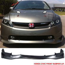 Load image into Gallery viewer, 2006-2008 Honda Civic 4Dr Sedan Front Bumper Lip Mugen SI Style PU